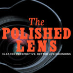 The Polished Lens is Here!!